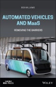 Automated Vehicles and MaaS. Removing the Barriers. Edition No. 1. IEEE Press- Product Image