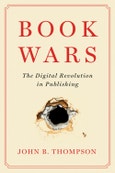 Book Wars. The Digital Revolution in Publishing. Edition No. 1- Product Image