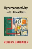 Hyperconnectivity and Its Discontents. Edition No. 1- Product Image