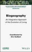 Biogeography. An Integrative Approach of the Evolution of Living. Edition No. 1- Product Image