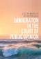 Immigration in the Court of Public Opinion. Edition No. 1. Immigration and Society - Product Thumbnail Image
