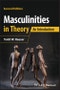 Masculinities in Theory. An Introduction. Edition No. 2 - Product Thumbnail Image