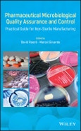 Pharmaceutical Microbiological Quality Assurance and Control. Practical Guide for Non-Sterile Manufacturing. Edition No. 1- Product Image