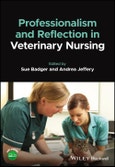 Professionalism and Reflection in Veterinary Nursing. Edition No. 1- Product Image