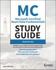 MC Microsoft Certified Azure Data Fundamentals Study Guide. Exam DP-900. Edition No. 1- Product Image