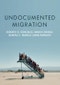 Undocumented Migration. Edition No. 1 - Product Thumbnail Image