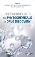 Poisonous Plants and Phytochemicals in Drug Discovery. Edition No. 1- Product Image