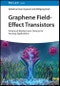 Graphene Field-Effect Transistors. Advanced Bioelectronic Devices for Sensing Applications. Edition No. 1 - Product Thumbnail Image