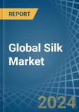 Global Silk Market - Actionable Insights and Data-Driven Decisions- Product Image