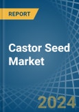 Castor Seed Market - Actionable Insights and Data-Driven Decisions- Product Image