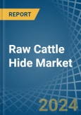 Raw Cattle Hide Trade - Prices, Imports, Exports, Tariffs, and Market Opportunities- Product Image