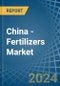 China - Fertilizers - Market Analysis, Forecast, Size, Trends and Insights - Product Thumbnail Image