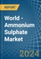 World - Ammonium Sulphate - Market Analysis, Forecast, Size, Trends and Insights - Product Thumbnail Image