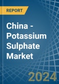 China - Potassium Sulphate (SOP) - Market Analysis, Forecast, Size, Trends and Insights- Product Image