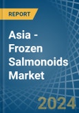 Asia - Frozen Salmonoids - Market Analysis, Forecast, Size, Trends and Insights- Product Image