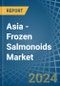 Asia - Frozen Salmonoids - Market Analysis, Forecast, Size, Trends and Insights - Product Thumbnail Image