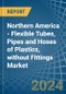 Northern America - Flexible Tubes, Pipes and Hoses of Plastics, without Fittings - Market Analysis, Forecast, Size, Trends and Insights - Product Thumbnail Image