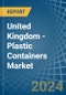 United Kingdom - Plastic Containers - Market Analysis, Forecast, Size, Trends and Insights - Product Thumbnail Image