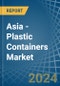 Asia - Plastic Containers - Market Analysis, Forecast, Size, Trends and Insights - Product Thumbnail Image