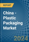 China - Plastic Packaging - Market Analysis, Forecast, Size, Trends and Insights- Product Image