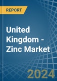 United Kingdom - Zinc - Market Analysis, Forecast, Size, Trends and Insights- Product Image