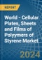 World - Cellular Plates, Sheets and Films of Polyymers of Styrene - Market Analysis, Forecast, Size, Trends and Insights - Product Thumbnail Image