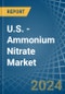 U.S. - Ammonium Nitrate - Market Analysis, Forecast, Size, Trends and Insights - Product Thumbnail Image