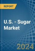 U.S. - Sugar - Market Analysis, Forecast, Size, Trends and Insights- Product Image