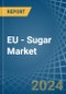 EU - Sugar - Market Analysis, Forecast, Size, Trends and Insights - Product Image