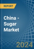 China - Sugar - Market Analysis, Forecast, Size, Trends and Insights- Product Image