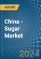 China - Sugar - Market Analysis, Forecast, Size, Trends and Insights - Product Image