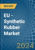 EU - Synthetic Rubber (Excluding Latex) - Market Analysis, Forecast, Size, Trends and Insights- Product Image