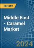 Middle East - Caramel - Market Analysis, Forecast, Size, Trends and Insights- Product Image