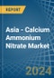 Asia - Calcium Ammonium Nitrate (CAN) - Market Analysis, Forecast, Size, Trends and Insights - Product Thumbnail Image