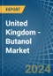 United Kingdom - Butanol - Market Analysis, Forecast, Size, Trends and Insights - Product Thumbnail Image