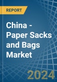 China - Paper Sacks and Bags - Market Analysis, Forecast, Size, Trends and Insights- Product Image