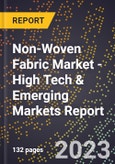 2023 Global Forecast for Non-Woven Fabric Market (2024-2029 Outlook) - High Tech & Emerging Markets Report- Product Image
