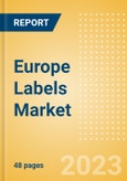 Europe Labels Market Summary, Competitive Analysis and Forecast to 2027- Product Image