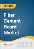 Fiber Cement Board Market Size, Share & Trends Analysis Report by Type (High-density, Low-density, Medium-density), Application (Furniture, Flooring, Wall Cladding & Panels), Region, and Segment Forecasts, 2024-2030- Product Image