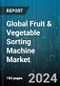 Global Fruit & Vegetable Sorting Machine Market by Type (Optical Sorting Machines, Shape Sorting Machines, Size Sorting Machines), Operation (Automatic, Manual, Semi-Automatic), End-User - Forecast 2024-2030 - Product Image