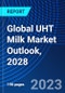 Global UHT Milk Market Outlook, 2028 - Product Thumbnail Image