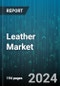 Leather Market by Type, Application, Distribution - Global Forecast 2025-2030 - Product Image