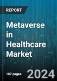 Metaverse in Healthcare Market by Product, Technology, Application, End-User - Global Forecast 2025-2030- Product Image