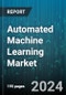 Automated Machine Learning Market by Automation Type, Deployment, Application - Global Forecast 2025-2030 - Product Image