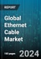 Global Ethernet Cable Market by Cable Type (Coaxial Cables, Fiber Optic Cable, Twisted Pair Cable), Cable Category (CAT 5, CAT 5E, CAT 6), Application - Forecast 2024-2030 - Product Image