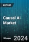 Causal AI Market by Offering, Deployment, Application - Global Forecast 2025-2030 - Product Image