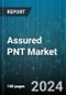 Assured PNT Market by Product, Technology, End-use - Global Forecast 2025-2030 - Product Image