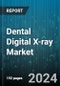 Dental Digital X-ray Market by Product, Type, Application, End-user - Global Forecast 2025-2030 - Product Thumbnail Image