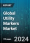 Global Utility Markers Market by Marker Type (Ball Markers, Disk Markers, Tape Markers), Materials (Metal, Plastic), Operation, Application Areas - Forecast 2024-2030 - Product Image