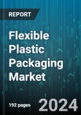 Flexible Plastic Packaging Market by Type, Printing Technology, Application - Global Forecast 2025-2030- Product Image